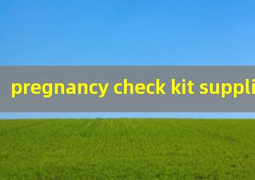 pregnancy check kit supplier